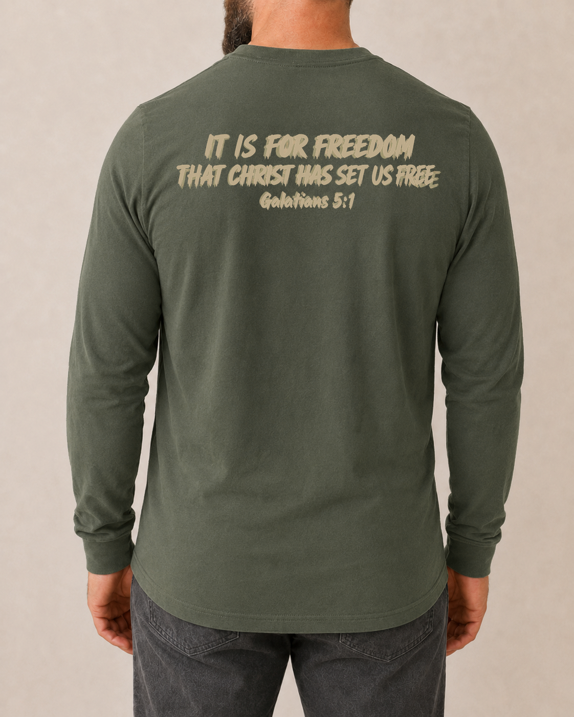 Freedom Galatians 5:1 Comfort Colors 6014 Moss long sleeve with BLOVD Heritage Khaki artwork, approved male back view