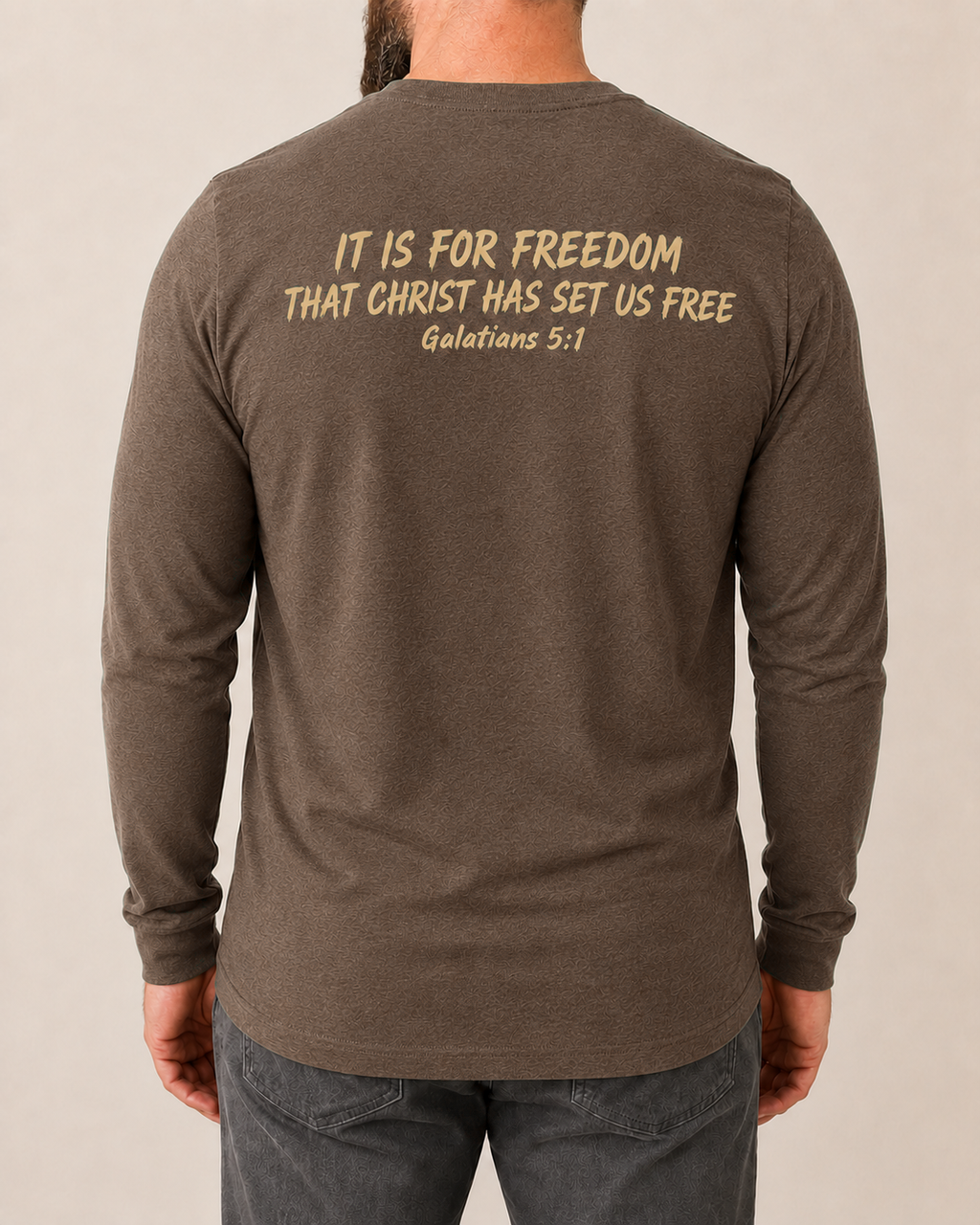 Freedom Galatians 5:1 long sleeve Espresso back view