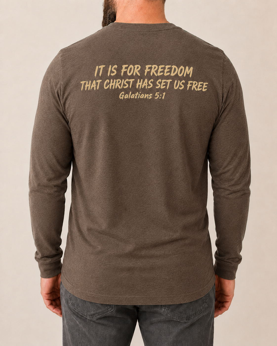 Freedom Galatians 5:1 long sleeve Espresso back view