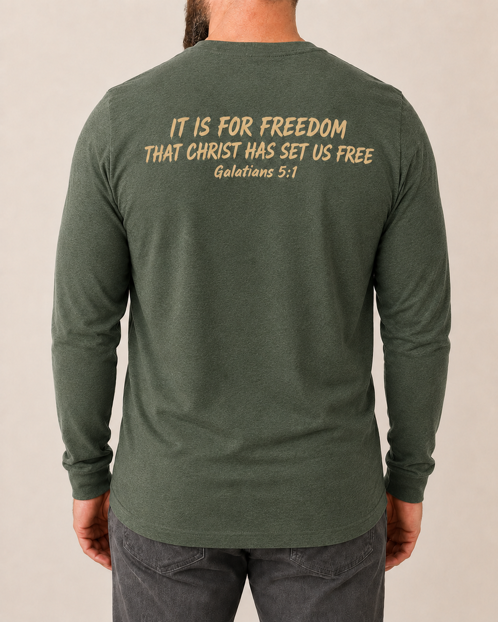 Freedom Galatians 5:1 long sleeve Military Green back view