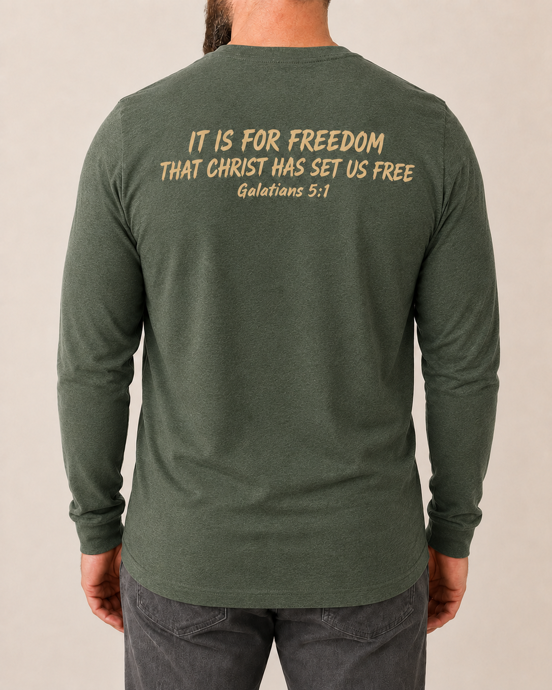 Freedom Galatians 5:1 long sleeve Military Green back view