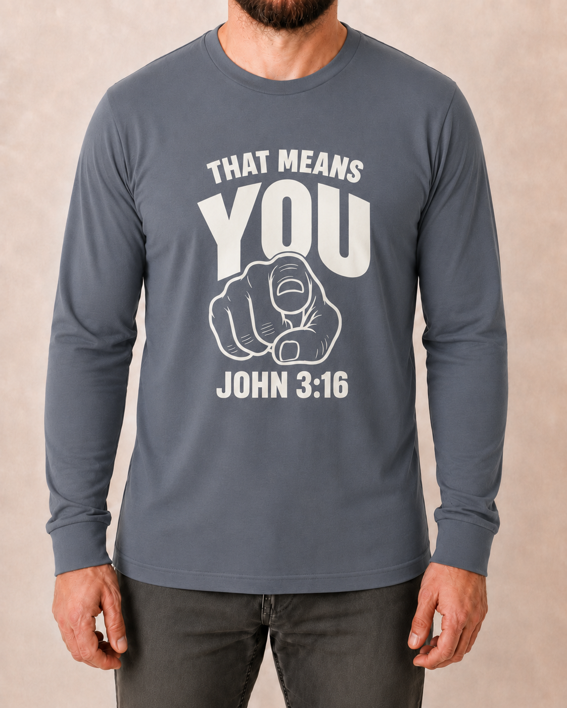 That Means You John 3:16 Comfort Colors Granite long sleeve with BLOVD Linen artwork, approved male front studio view