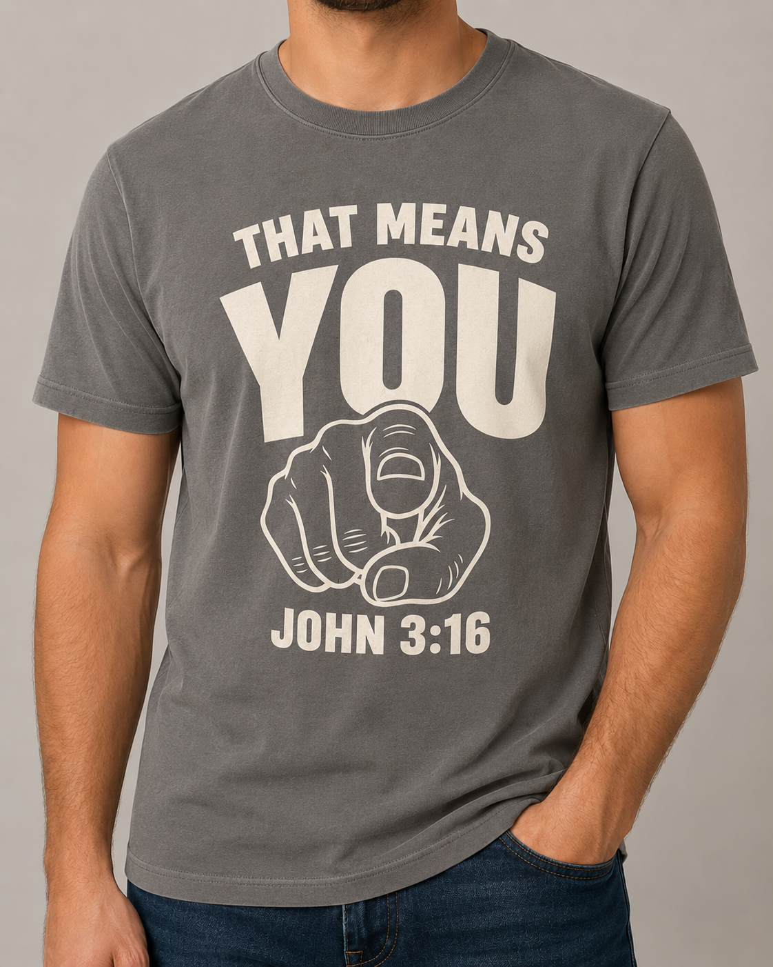 That Means You John 3:16 tee, Comfort Colors Granite with BLOVD Soft Linen artwork, cropped male studio front