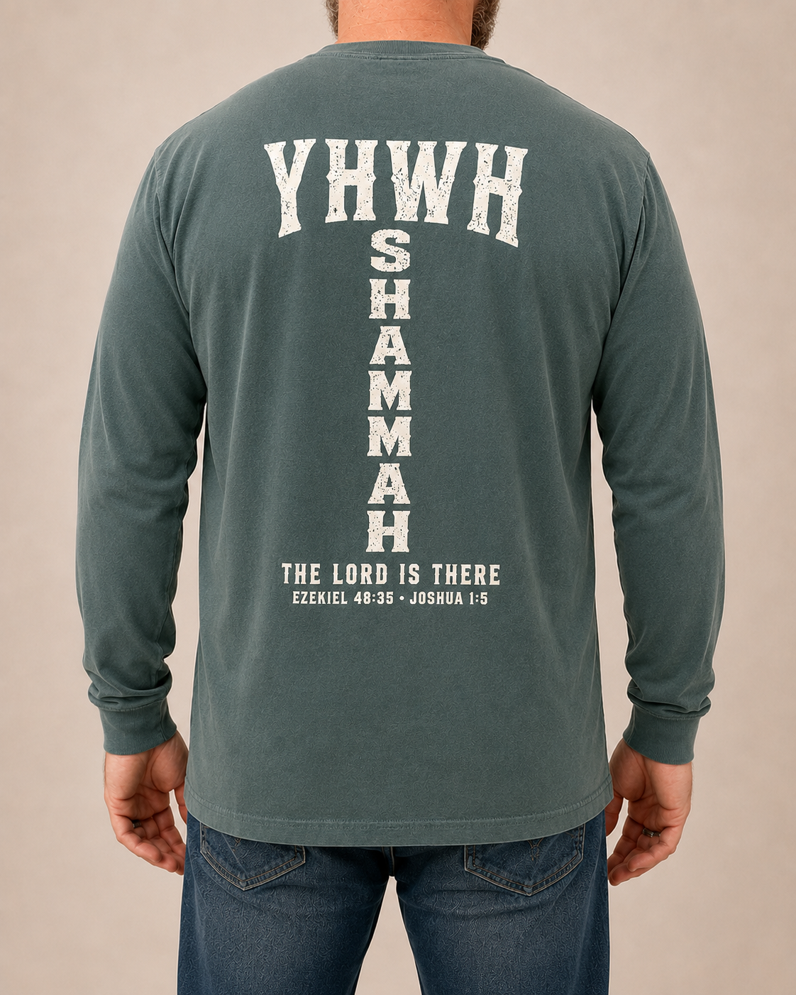 YHWH SHAMMAH Comfort Colors 6014 Blue Spruce long sleeve, Soft Linen back artwork, approved centered male studio rear view